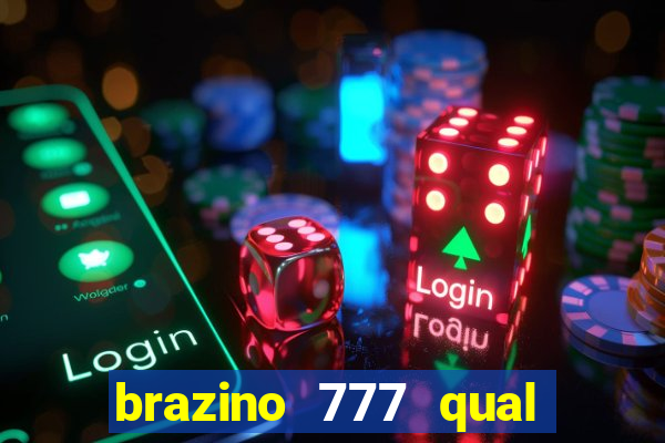 brazino 777 qual melhor jogo